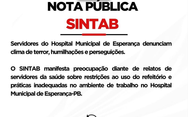 Servidores do Hospital Municipal de Esperança denunciam clima de terror e perseguição